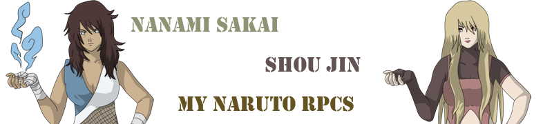 Nanami Sakai and Shou Jin's Website my Naruto RPCs!!!!